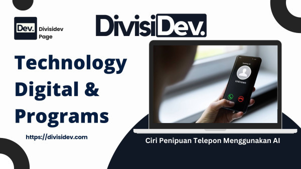 Ciri-Ciri Penipuan Telepon Menggunakan AI, Jangan Asal Angkat